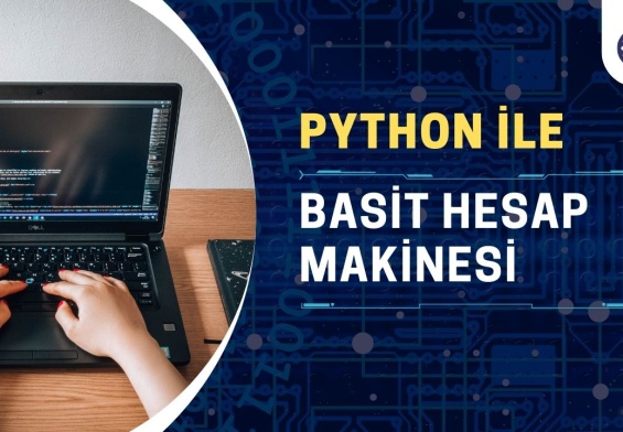 Python ile basit hesap makinesi