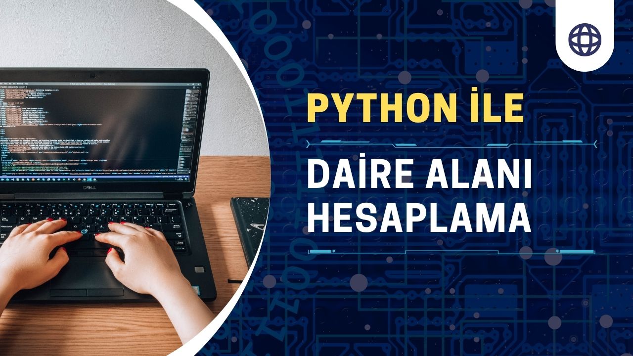 Python ile daire alanı hesaplama