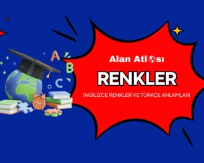 İngilizce Renkler ve Türkçe Anlamları - Alan Atlası