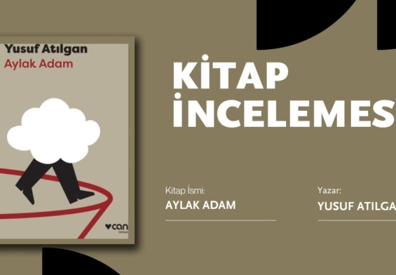 Aylak Adam - Alan Atlası - Kitap İncelemesi