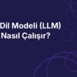 Büyük Dil Modeli (LLM) Nedir? Nasıl Çalışır?