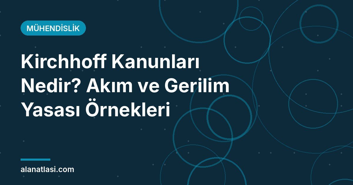 Kirchhoff kanunları akım ve gerilim yasası kapak görseli