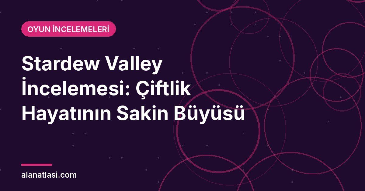 Stardew Valley incelemesi kapak görseli